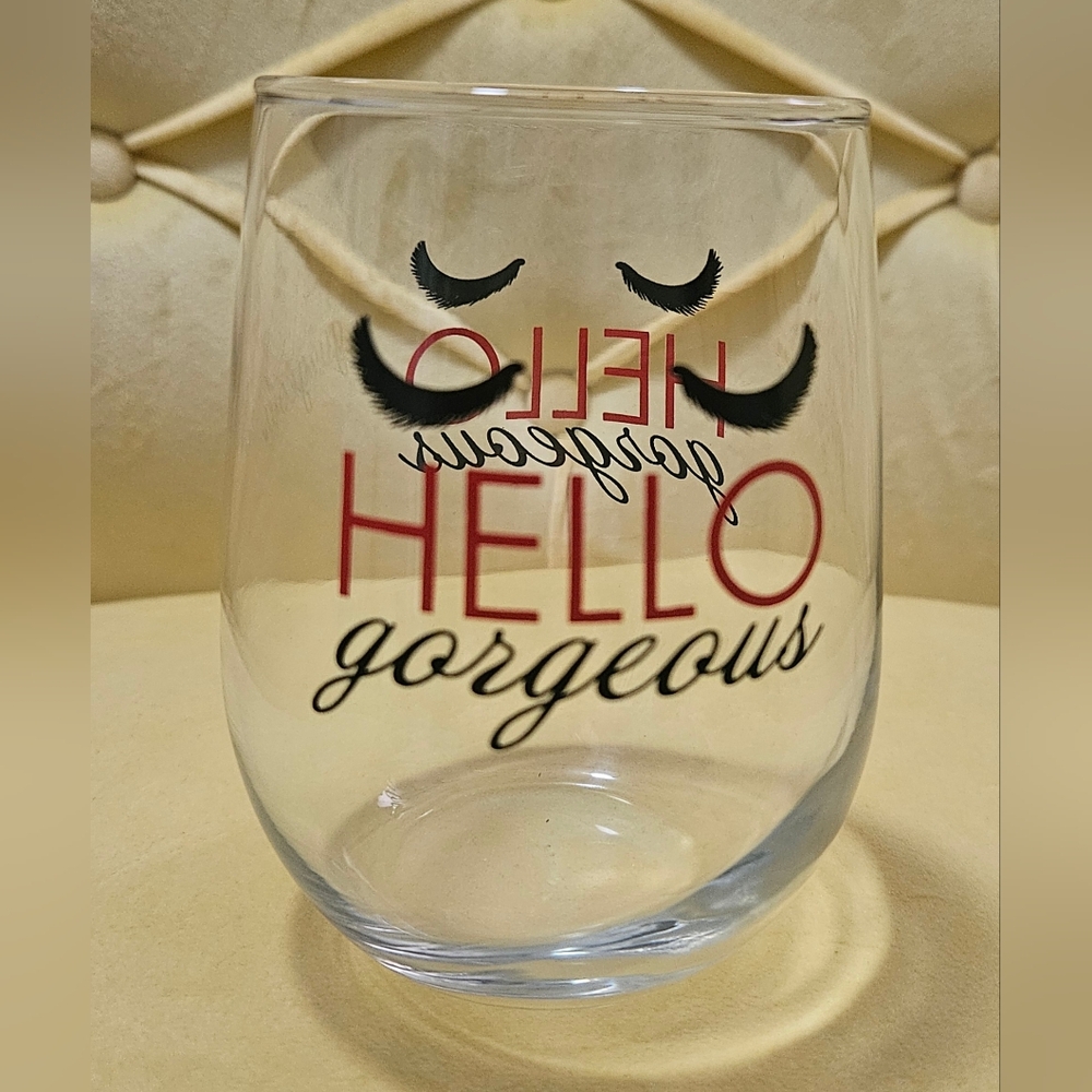 Stemless Wineglass "Hello Gorgeous" w/ Eyelashes- NWOT